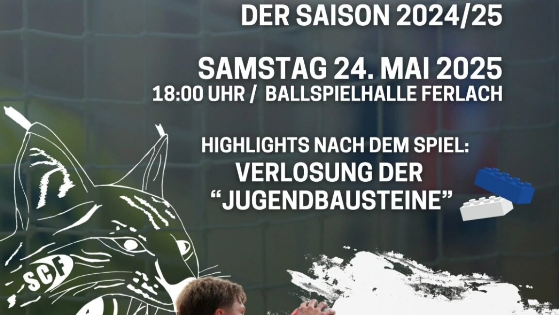 Ist möglicherweise ein Bild von 1 Person, spielt American Football, spielt Volleyball und Text „SOF LETZTES HEIMSPIEL DER SAISON DERSAISON2024/25 2024/25 SAMSTAG 24. MAI 2025 18:00 UHR/ BALLSPIELHALLE FERLACH HIGHLIGHTS NACH DEM SPIEL: VERLOSUNG DER " "JUGENDBAUSTEINE" SOES SCF ခထန်ခါ I SAISONABSCHLUSS* PARTY MIT DJPOPE“