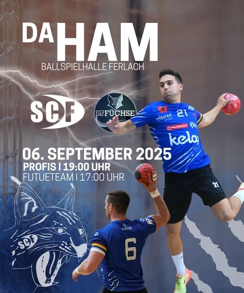 Ist möglicherweise ein Bild von 2 Personen, Personen, die American Football spielen, Personen, die Fußball spielen und Text „DAHAM BALLSPIELHALLEFE FERLACH SOF FÜCHSE 050 ARNTEN 12 SPLTRT MeinBezik DMcinBaina SDin kela 06. SEPTEMBER 2025 PROFIS 19:00 UHR FUTUETEAM 17:00 UHR 21 SOE SOF #9170 6“
